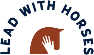 Lead with Horses